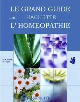 Couverture du produit · Le grand guide Hachette de l'homéopathie
