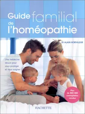 Couverture du produit · Guide familial de l'homéopathie