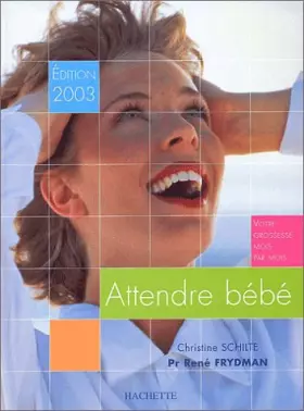 Couverture du produit · Attendre bébé, édition 2003