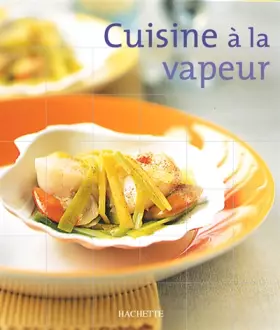 Couverture du produit · Cuisine nomade : Cuisine à la vapeur
