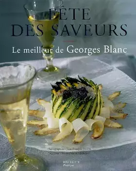 Couverture du produit · Fête des saveurs : Le meilleur de George Blanc