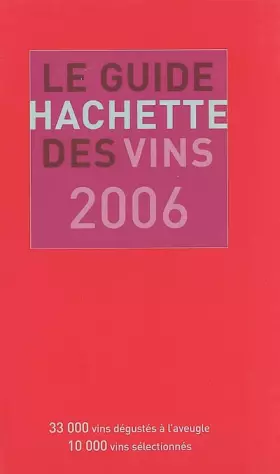 Couverture du produit · Le Guide Hachette des vins, édition 2006