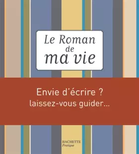 Couverture du produit · Le Roman de ma vie