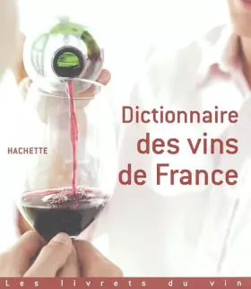 Couverture du produit · Dictionnaire des vins de France