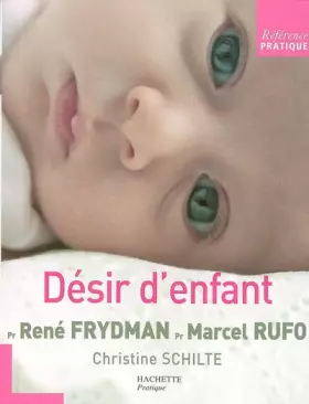 Couverture du produit · Désir d'enfant : Les entretiens