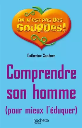 Couverture du produit · Comprendre son homme (pour mieux l'éduquer)