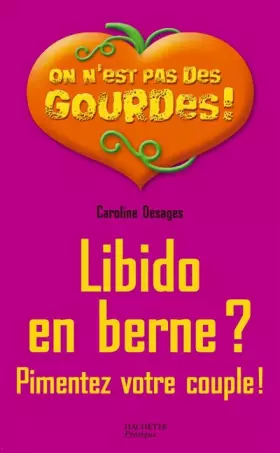 Couverture du produit · Libido en berne ? Pimentez votre couple !