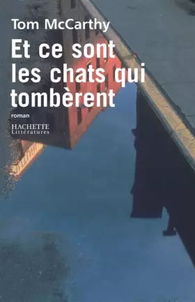 Couverture du produit · Et ce sont les chats qui tombèrent