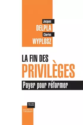 Couverture du produit · La fin des privilèges : Payer pour réformer