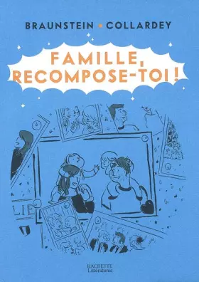 Couverture du produit · Famille, recompose-toi !