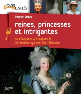 Couverture du produit · Reines, princesses et intrigantes