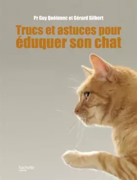 Couverture du produit · Trucs et astuces pour bien vivre avec son chat