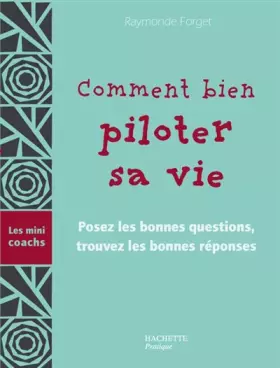 Couverture du produit · Comment bien piloter sa vie
