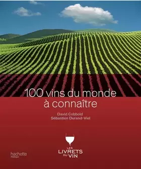 Couverture du produit · 100 Vins du monde à connaître