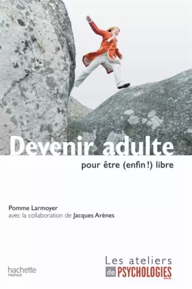 Couverture du produit · Devenir adulte : Pour être (enfin !) libre
