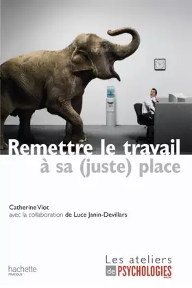 Couverture du produit · Remettre le travail à sa ( juste ) place