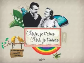 Couverture du produit · Chérie je t'aime, chéri je t'adore