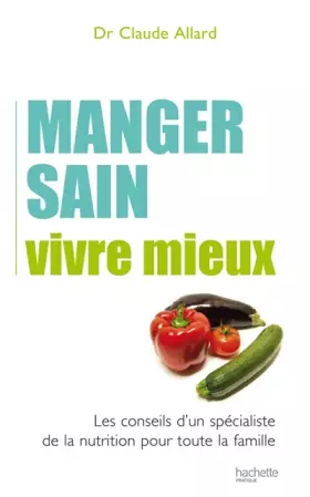 Couverture du produit · Manger sain, vivre mieux