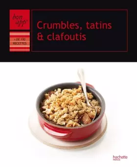 Couverture du produit · Crumbles, tatins et clafoutis