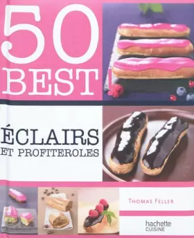 Couverture du produit · Eclairs et profiteroles - 50 best