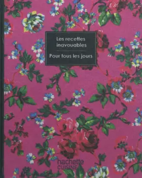 Couverture du produit · Recettes inavouables pour tous les jours