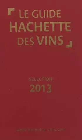 Couverture du produit · Guide Hachette des vins 2013