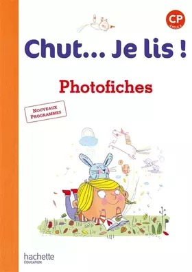 Couverture du produit · Chut... Je lis ! Méthode de lecture CP - Photofiches - Ed. 2016