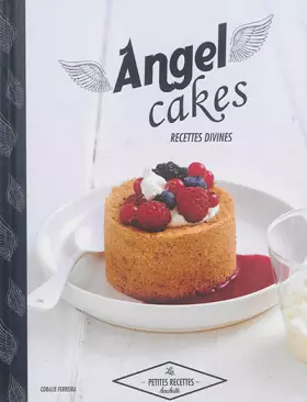 Couverture du produit · Angel cakes: Recettes divines