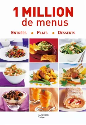 Couverture du produit · 1 Million de menus : Entrées, Plats, Desserts