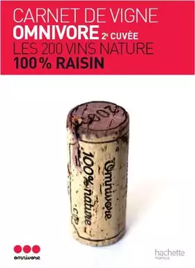 Couverture du produit · Carnet de vigne Omnivore: 2e cuvée
