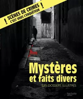 Couverture du produit · Mystères et faits divers illustré