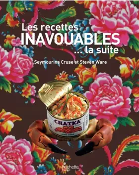 Couverture du produit · Les recettes inavouables...la suite