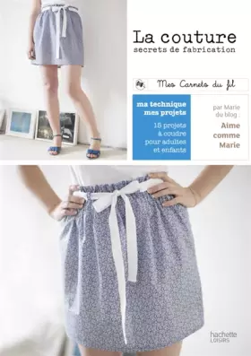 Couverture du produit · La couture - Petits secrets de fabrication