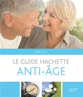 Couverture du produit · Le guide Hachette anti-âge
