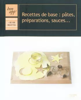Couverture du produit · Recettes de base : pâtes, préparation, sauces...