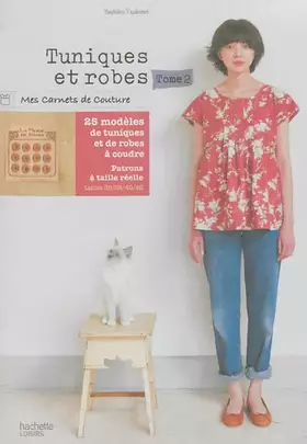 Couverture du produit · Tuniques et robes: Tome 2, 23 modèles à coudre
