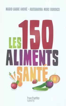 Couverture du produit · Les 150 aliments santé