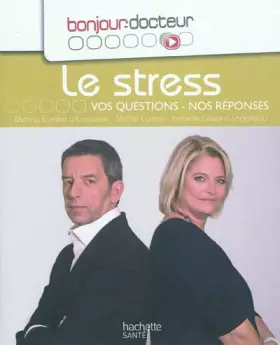 Couverture du produit · Le stress, Vos questions, nos réponses