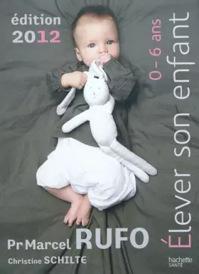 Couverture du produit · Elever son enfant (0-6 ans) 2012