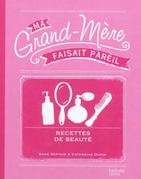 Couverture du produit · Ses recettes beauté