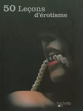 Couverture du produit · 50 leçons d'érotisme