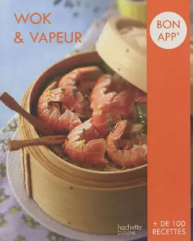 Couverture du produit · Wok et vapeur: Bon app'