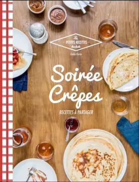 Couverture du produit · Soirée crêpes: Recettes à partager
