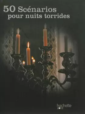 Couverture du produit · 50 scénarios pour nuits torrides