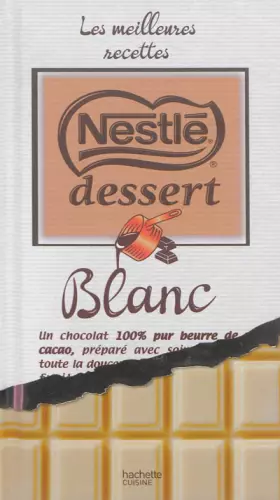 Couverture du produit · Nestlé dessert au chocolat blanc