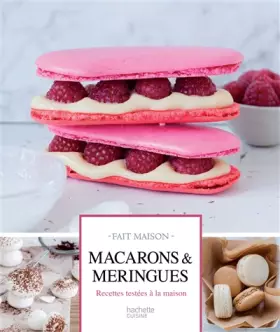 Couverture du produit · Macarons & meringues: Desserts testés à la maison