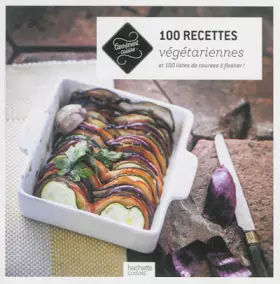 Couverture du produit · 100 recettes végétariennes: et 100 listes de courses à flasher !