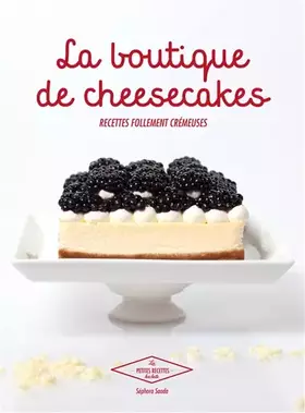 Couverture du produit · La boutique de Cheesecakes: Recettes follement crémeuses