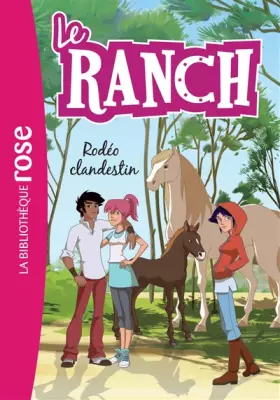 Couverture du produit · Le Ranch 16 - Rodéo clandestin