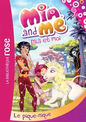 Couverture du produit · Mia et moi 08 - Le pique-nique